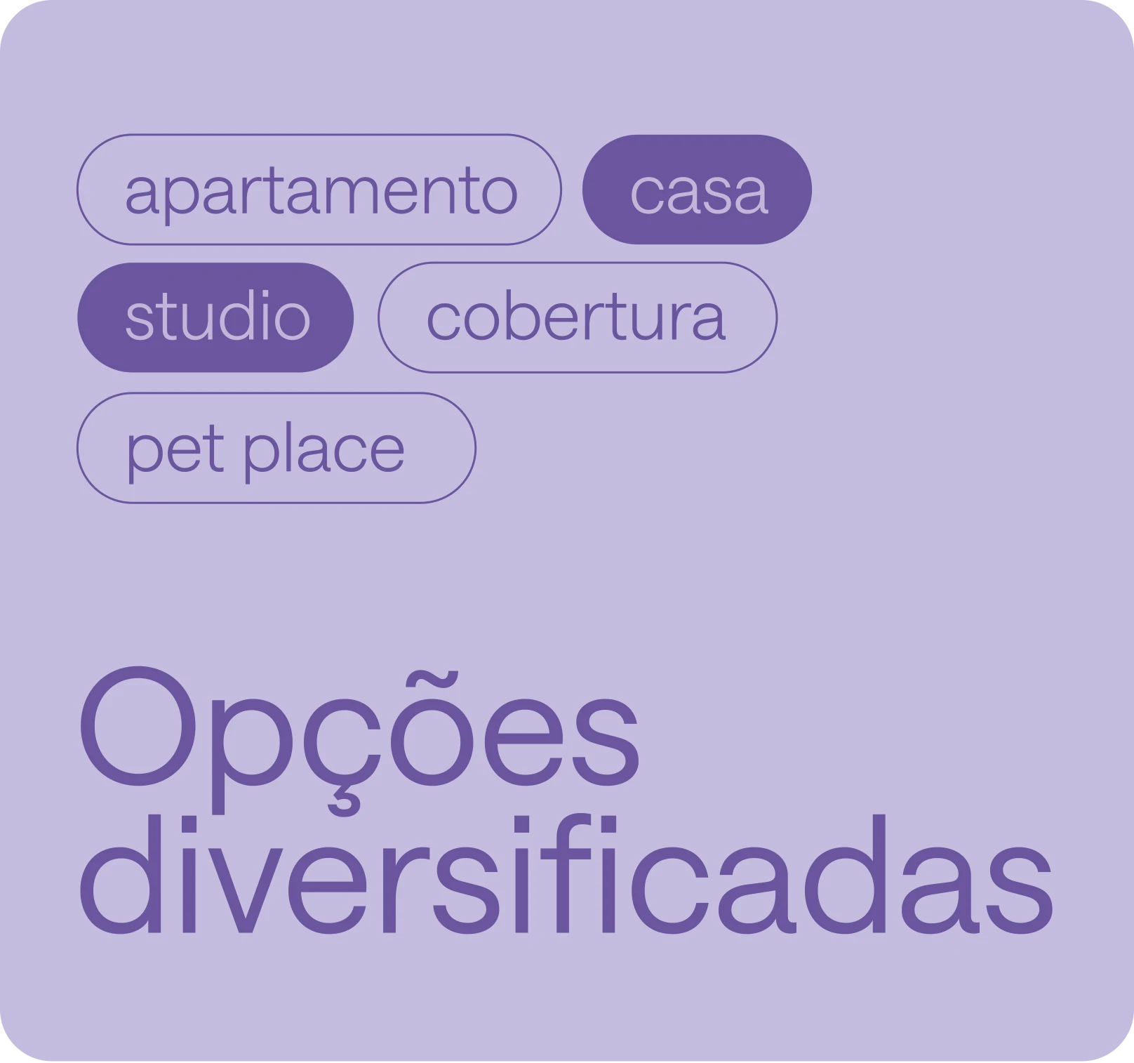 Opções diversificadas